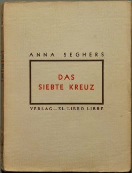 Exilliteratur - Cover der Erstausgabe von Anna Seghers: Das siebte Kreuz 